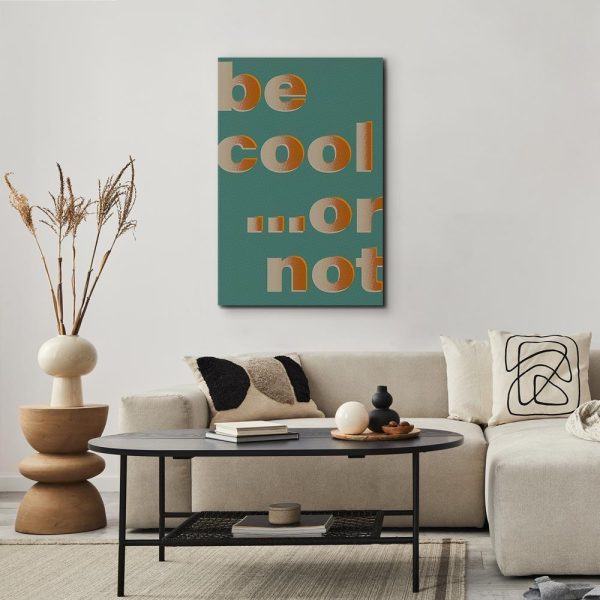 Tableau - Be Cool or Not (1 Part) Vertical