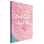 Tableau - Pink Earth, Pink Life (1 Part) Vertical