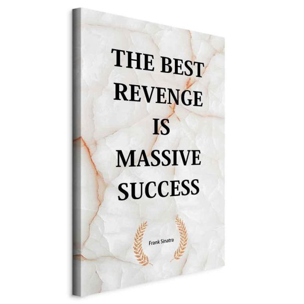 Tableau - The Best Revenge Is Massive Success (1 Part) Vertical Tableau - The Best Revenge Is Massive Success (1 Part) Vertical