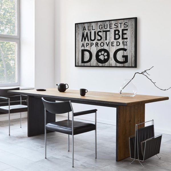 Tableau - All Guests Must Be Approved by the Dog (1 Part) Wide