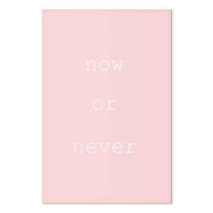 Tableau - Now or Never (1 Part) Vertical