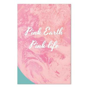 Tableau - Pink Earth, Pink Life (1 Part) Vertical